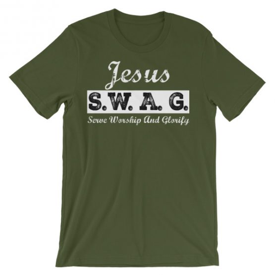 Jesus Swag Serve Worship Glorify T Shirt U Wb Teelievable